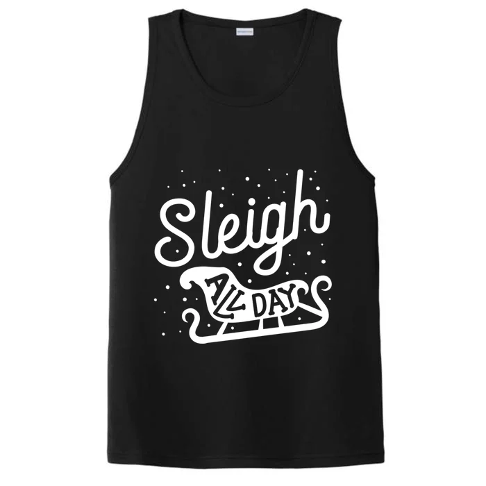 Sleigh All Day Funny Santa Christmas Reindeer Funny Gift Performance Tank