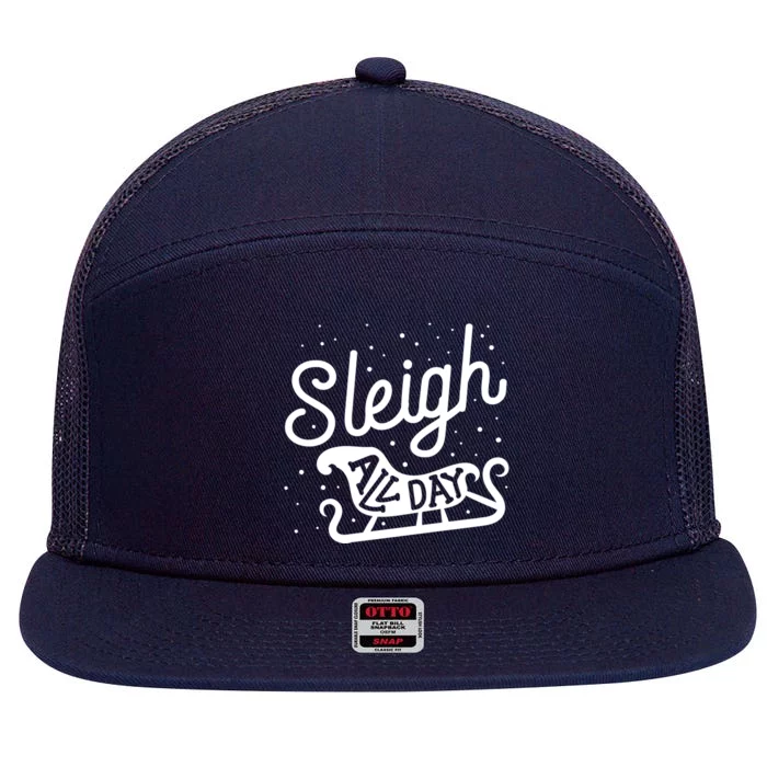 Sleigh All Day Funny Santa Christmas Reindeer Funny Gift 7 Panel Mesh Trucker Snapback Hat