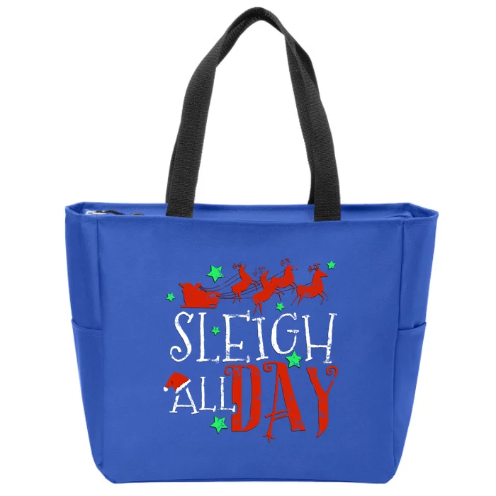 Sleigh All Day Funny Santa Sled Christmas Gift Zip Tote Bag