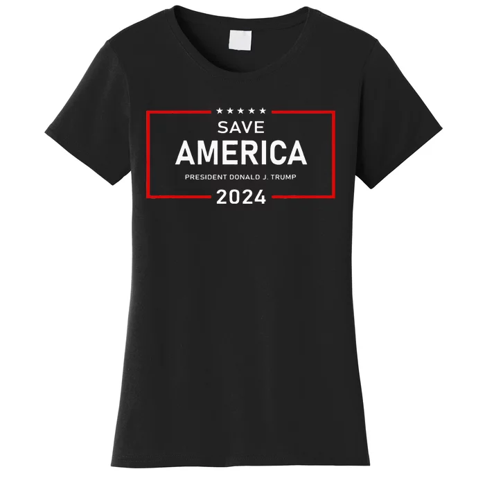 Save America Donald J. Trump 2024 Support Women's T-Shirt