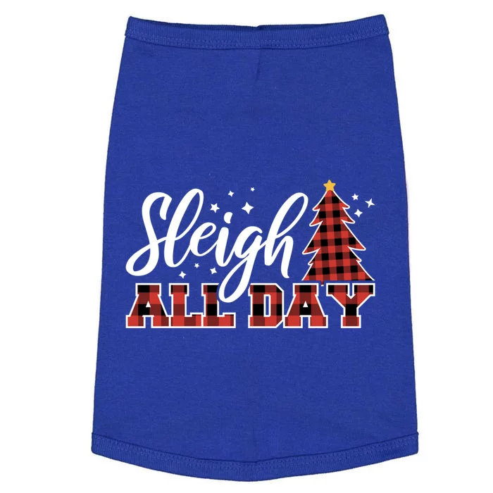 Sleigh All Day Embrace Winter Christmas Cheer Meaningful Gift Doggie Tank