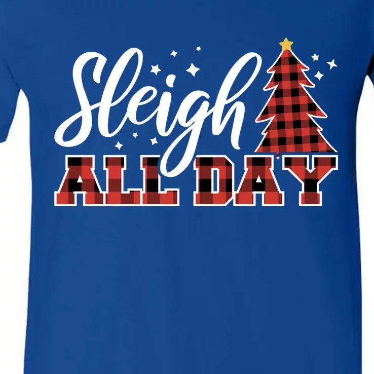 Sleigh All Day Embrace Winter Christmas Cheer Meaningful Gift V-Neck T-Shirt