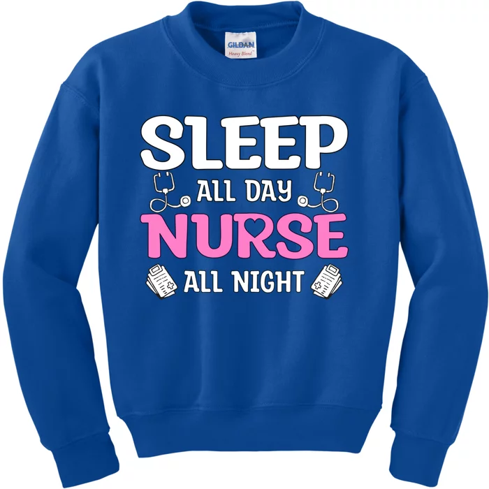 Sleep All Day Nurse All Night Night Shift Nurses Gift Kids Sweatshirt