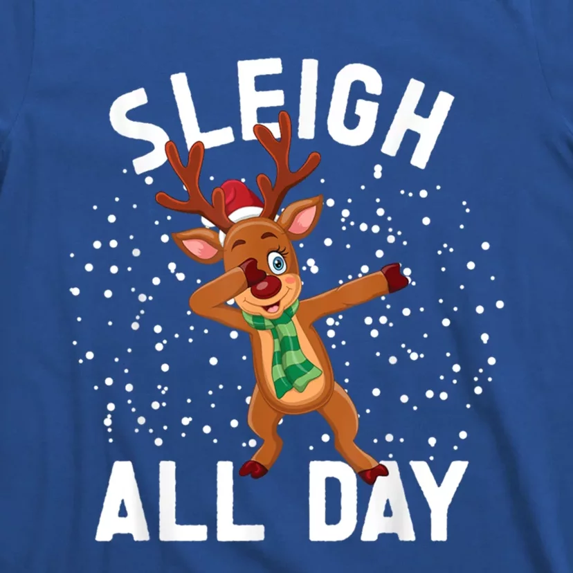 Sleigh All Day Christmas Sleigh All Day Cute Gift T-Shirt