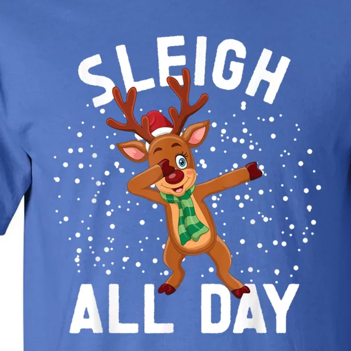 Sleigh All Day Christmas Sleigh All Day Cute Gift Tall T-Shirt