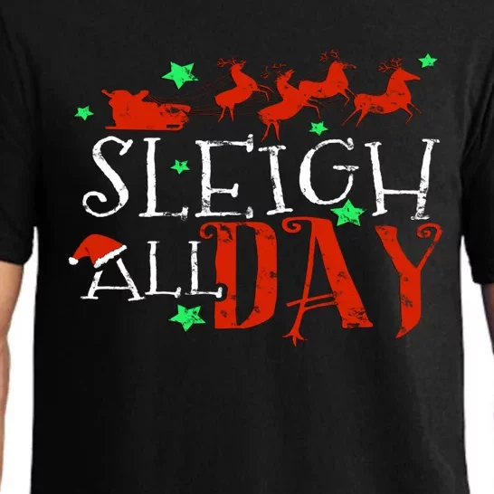 Sleigh All Day Funny Santa Sled Christmas Funny Gift Pajama Set