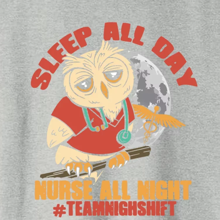 Sleep All Day Nurse All Night Team Night Shift Nursing Gift Women's Crop Top Tee