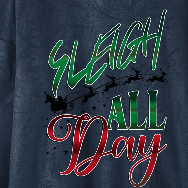 Sleigh All Day Ugly Christmas Hooded Wearable Blanket