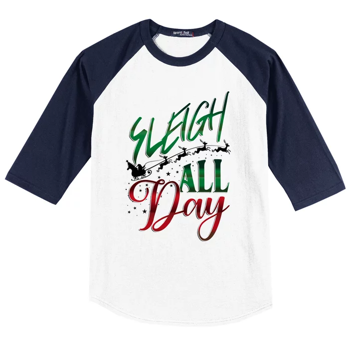 Sleigh All Day Ugly Christmas Baseball Sleeve Shirt