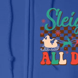 Sleigh All Day Santa Claus Merry Christmas Groovy Retro Gift Full Zip Hoodie