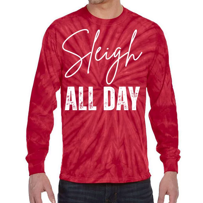 Sleigh All Day Christmas Holiday Tie-Dye Long Sleeve Shirt