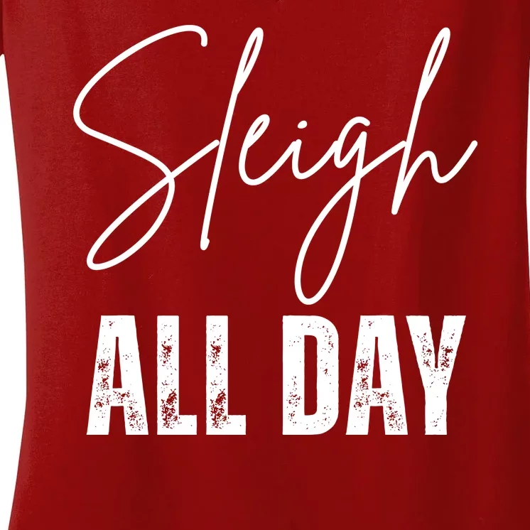 Sleigh All Day Christmas Holiday Women's V-Neck T-Shirt