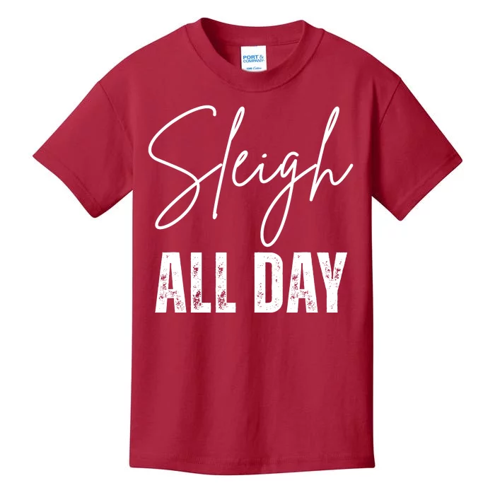 Sleigh All Day Christmas Holiday Kids T-Shirt