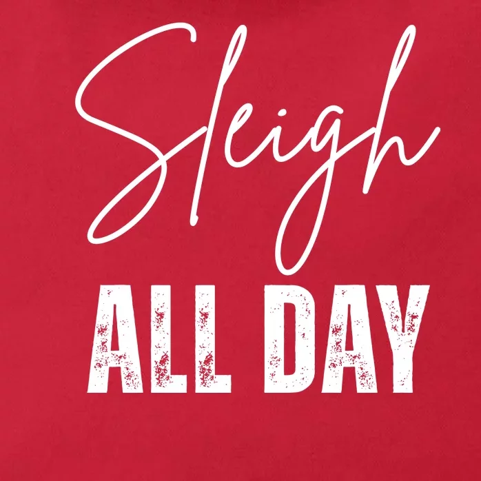 Sleigh All Day Christmas Holiday Zip Tote Bag