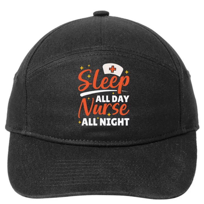 Sleep All Day Nurse All Night, Night Shift Nurses 7-Panel Snapback Hat