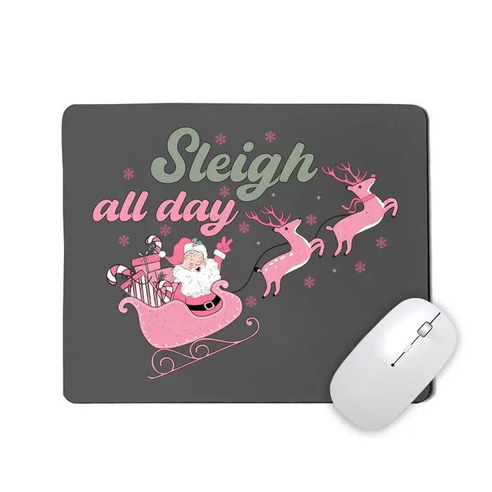 Sleigh All Day Cute Santa Christmas Holiday Mousepad