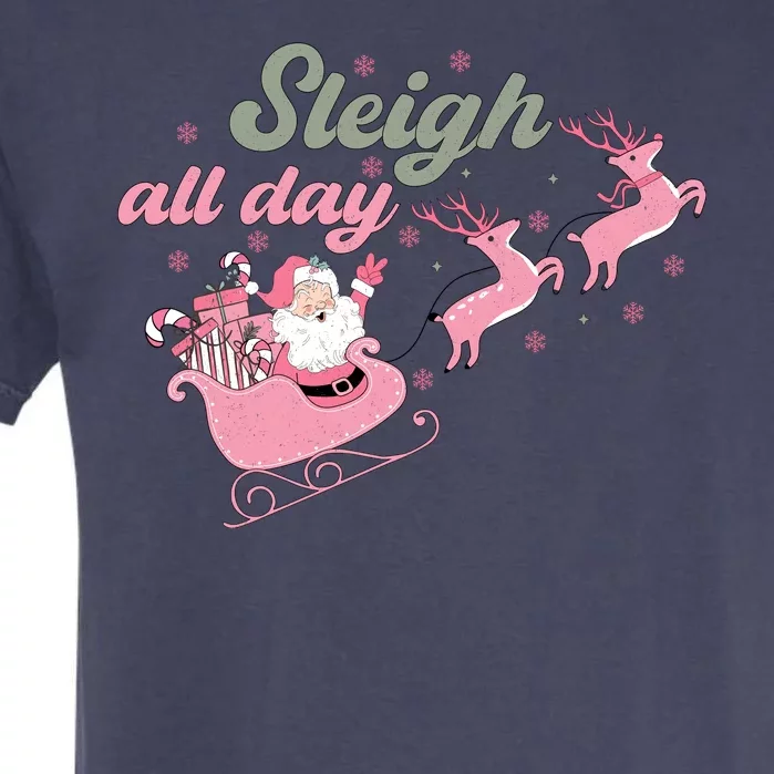 Sleigh All Day Cute Santa Christmas Holiday Garment-Dyed Heavyweight T-Shirt