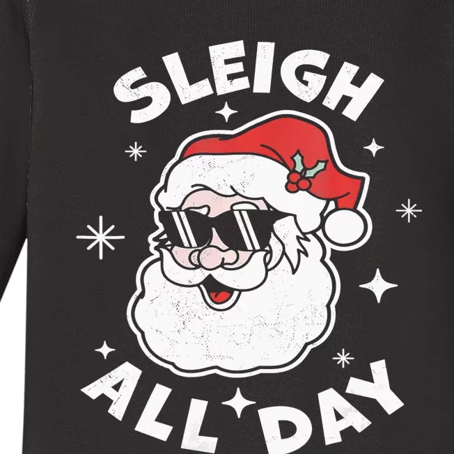 Sleigh All Day Shirt,I Sleigh All Day Top,I Sleigh All Day Baby Long Sleeve Bodysuit