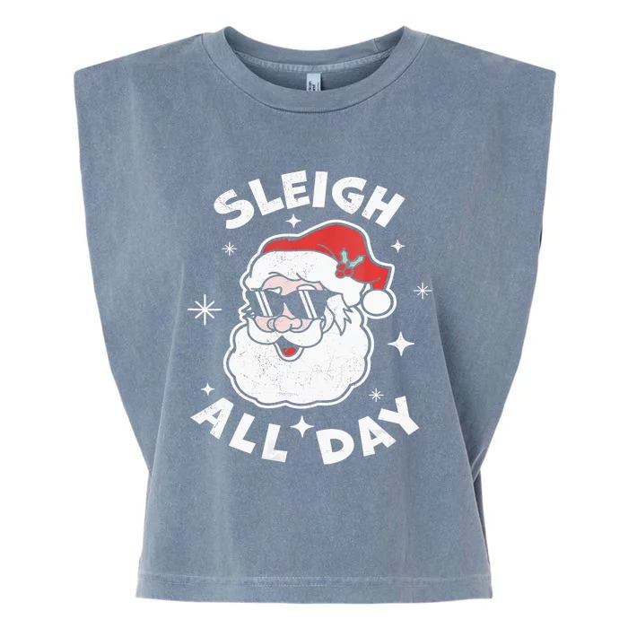 Sleigh All Day Shirt,I Sleigh All Day Top,I Sleigh All Day Garment-Dyed Women's Muscle Tee