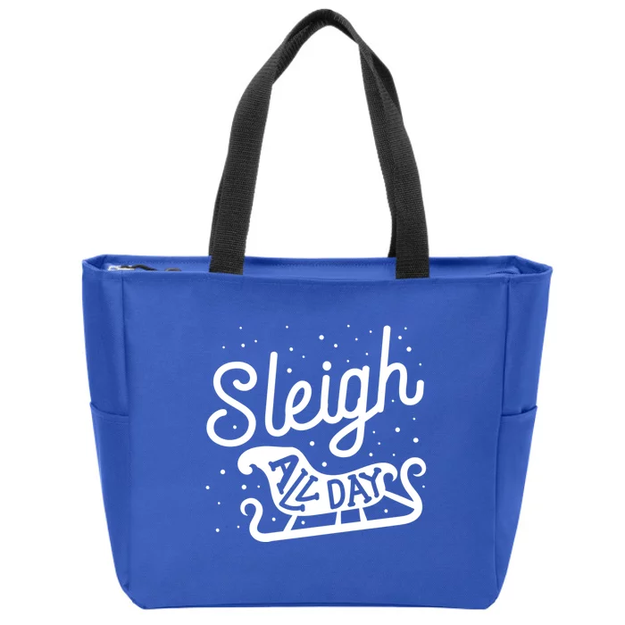 Sleigh All Day Funny Santa Christmas Reindeer Gift Zip Tote Bag