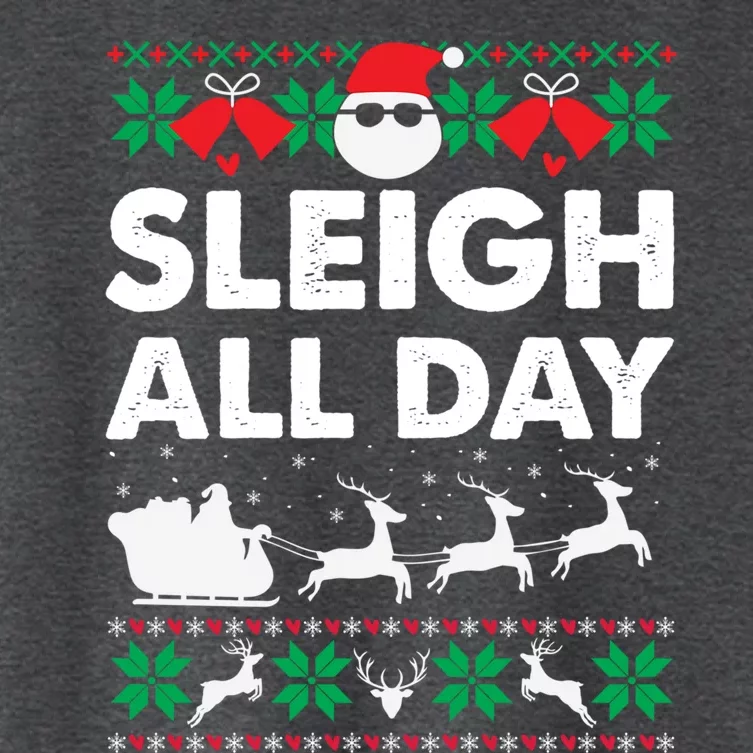 Sleigh All Day Funny Santa Claus Christmas Sleigh Lover Xmas Gift Women's Crop Top Tee