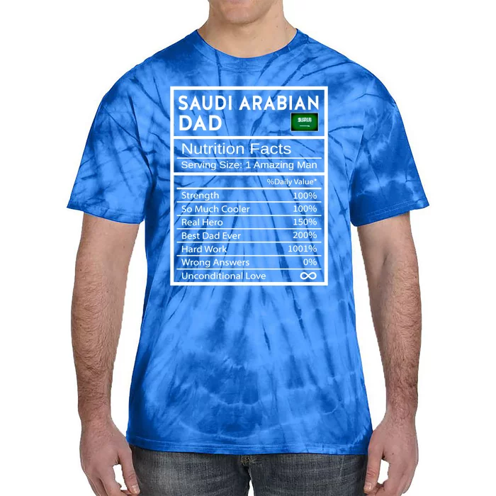 Saudi Arabian Dad Nutrition Facts National Pride Fathers Day Gift Tie-Dye T-Shirt