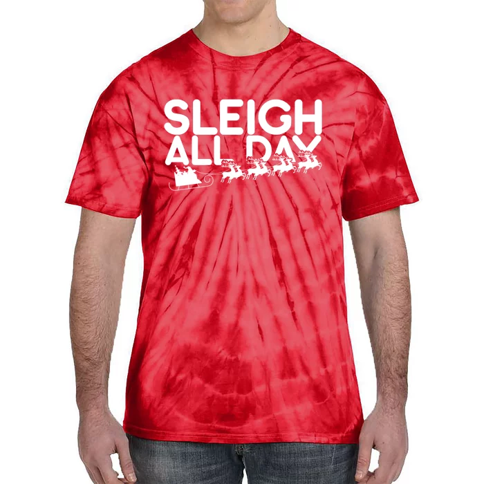 Sleigh All Day Tie-Dye T-Shirt