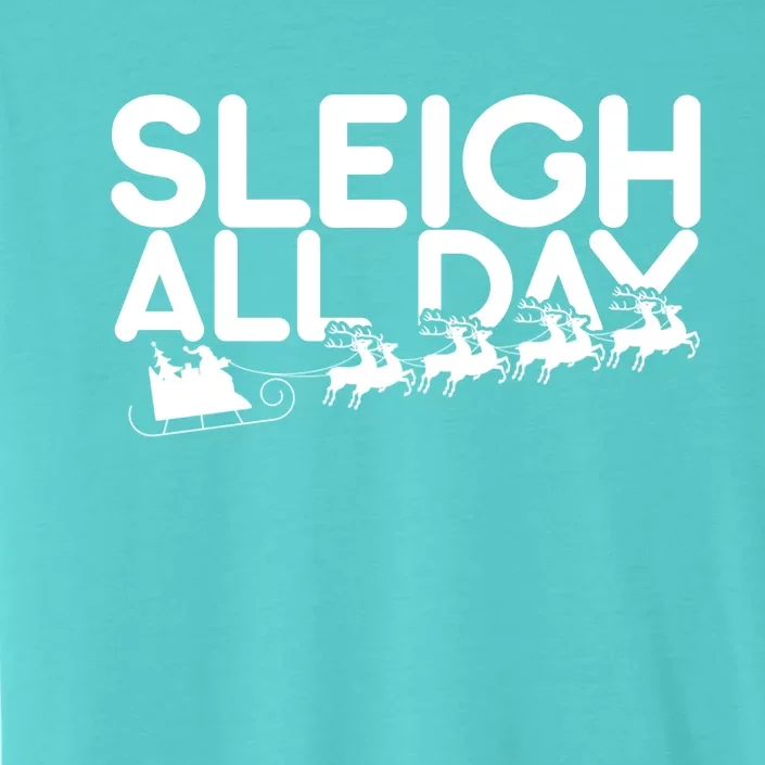 Sleigh All Day ChromaSoft Performance T-Shirt