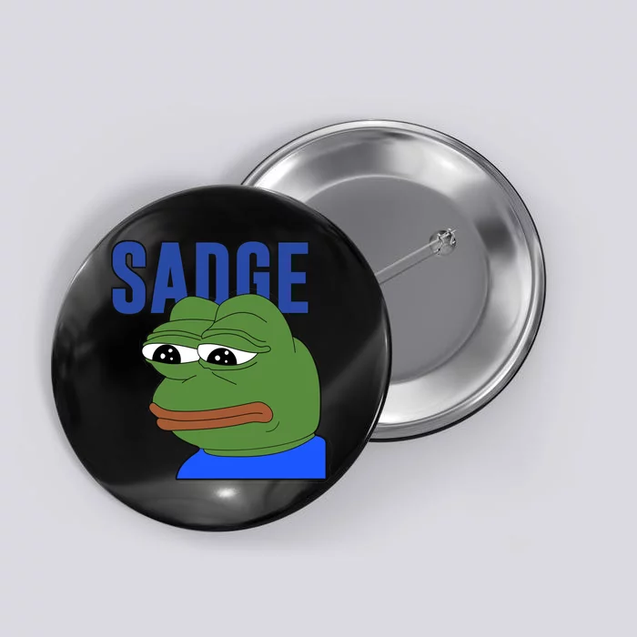 SADGE Meme Button