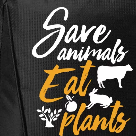 Save Animals Eat Plants Funny Vegan Vegetarian Animal Lover Gift City Backpack