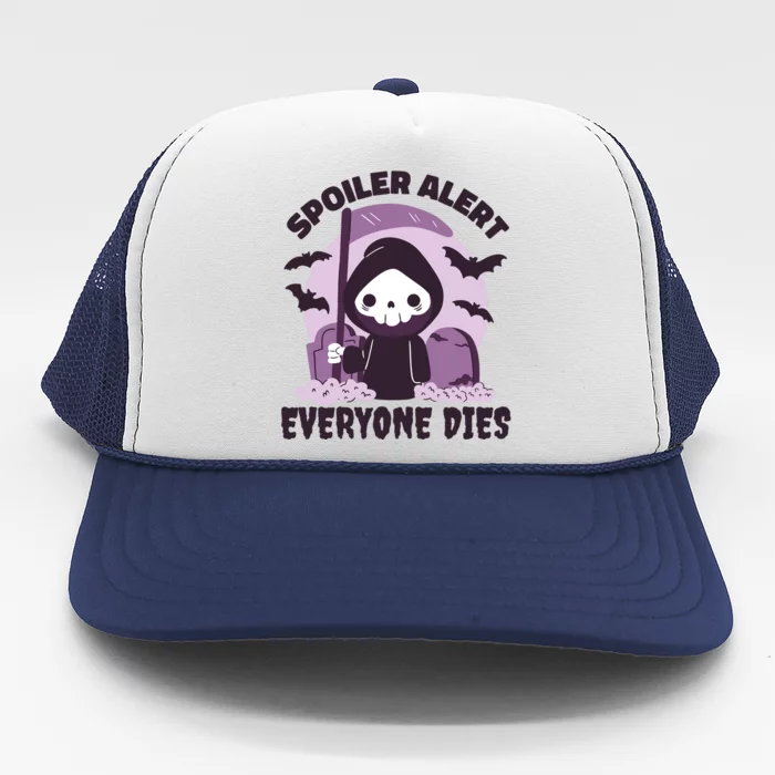 Spoiler Alert Everyone Dies Reaper Halloween Trucker Hat