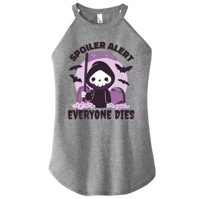 Spoiler Alert Everyone Dies Reaper Halloween Women’s Perfect Tri Rocker Tank