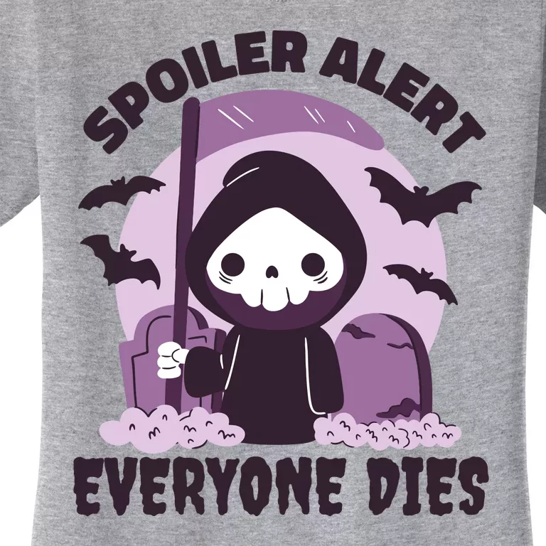 Spoiler Alert Everyone Dies Reaper Halloween Women's T-Shirt