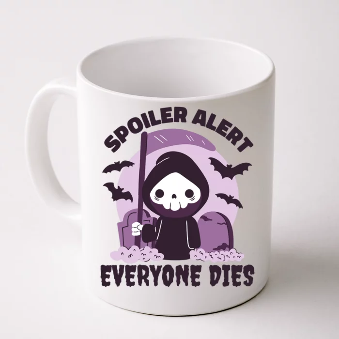 Spoiler Alert Everyone Dies Reaper Halloween Front & Back Coffee Mug