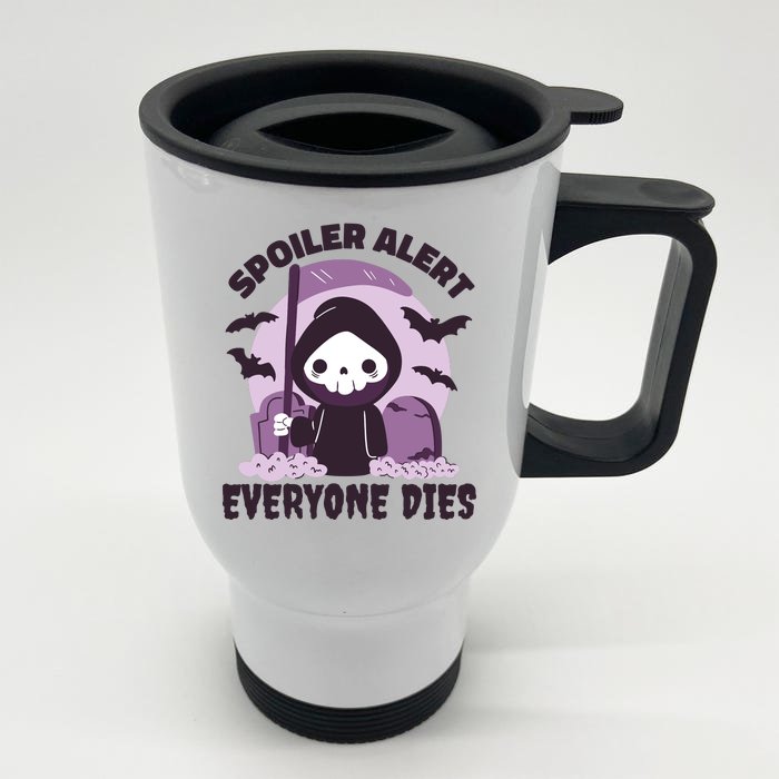 Spoiler Alert Everyone Dies Reaper Halloween Front & Back Stainless Steel Travel Mug