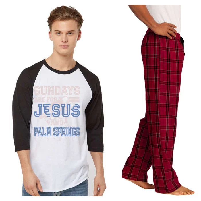 Sundays Are For Jesus And Palm Springs Football California Meaningful Gift Raglan Sleeve Pajama Set