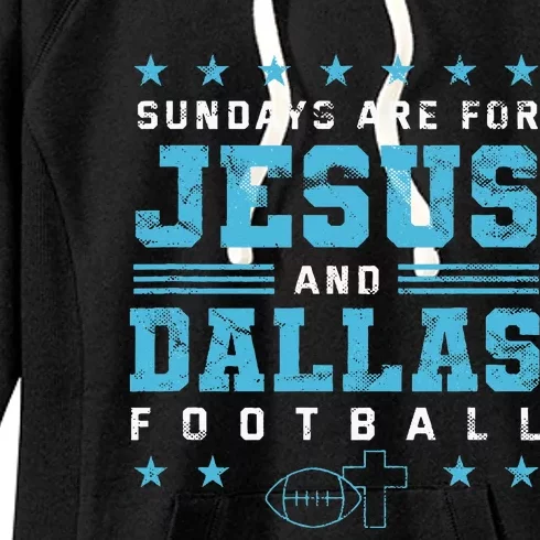 Sundays Are For Jesus And Dallas Football Texas Women's Fleece Hoodie