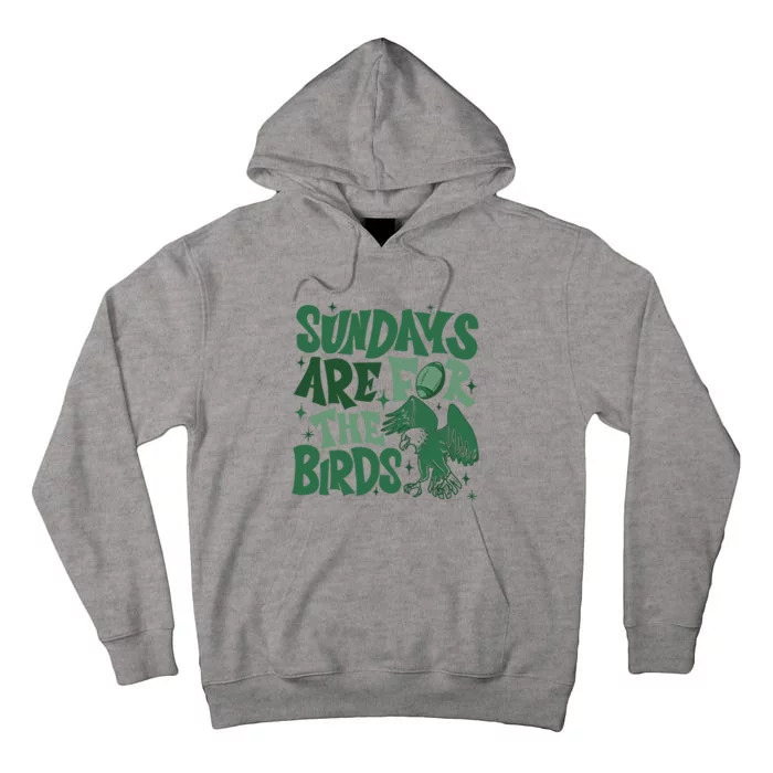 Sundays Are For The Birds Football Tall Hoodie