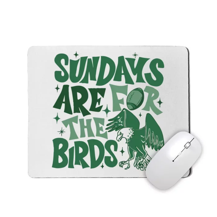 Sundays Are For The Birds Football Mousepad