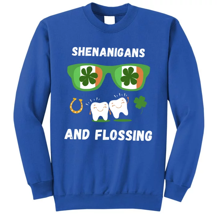 Shenanigans And Flossing St Patricks Day Dental Hygienist Gift Tall Sweatshirt