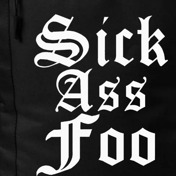 Sick Ass Foo Daily Commute Backpack