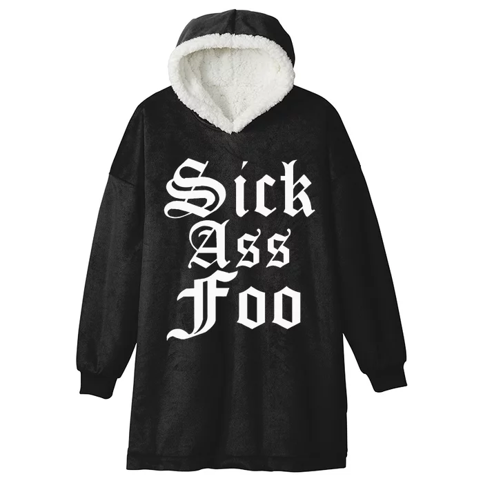 Sick Ass Foo Hooded Wearable Blanket