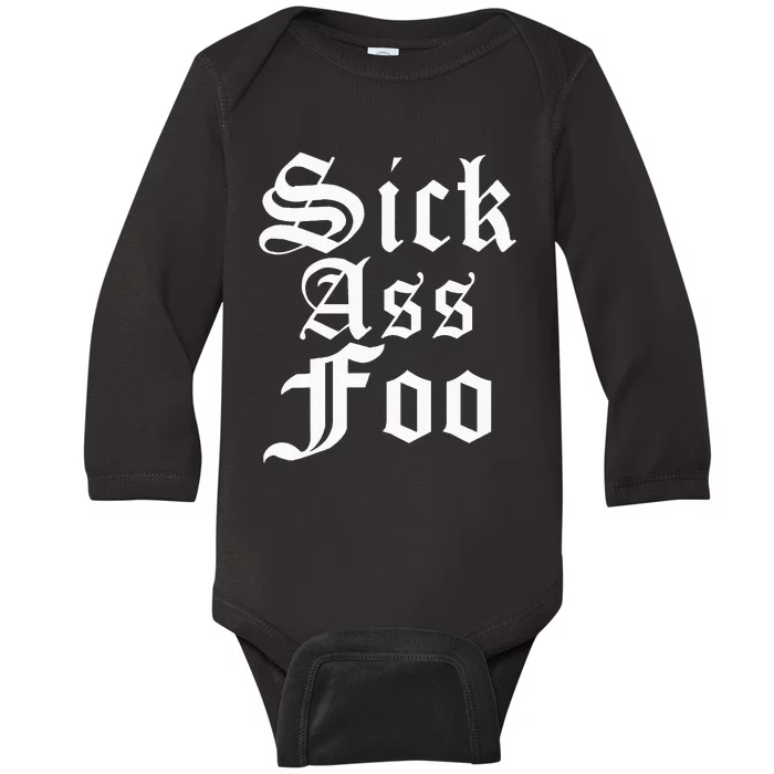 Sick Ass Foo Baby Long Sleeve Bodysuit