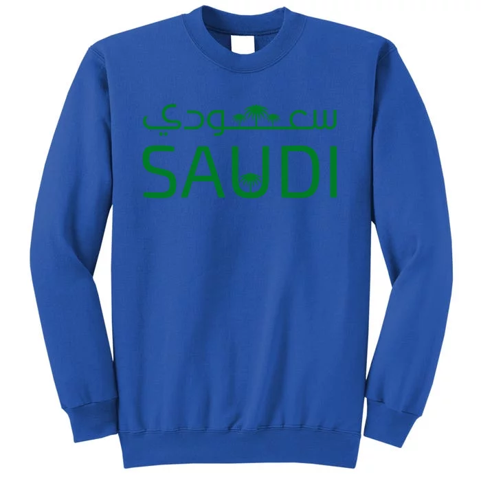 Saudi Arabia For Saudi National Day Gift Tall Sweatshirt