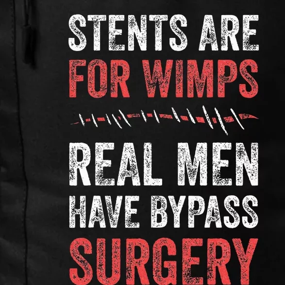 Stents Are For Wimps Real Have Bypass Surgery Daily Commute Backpack