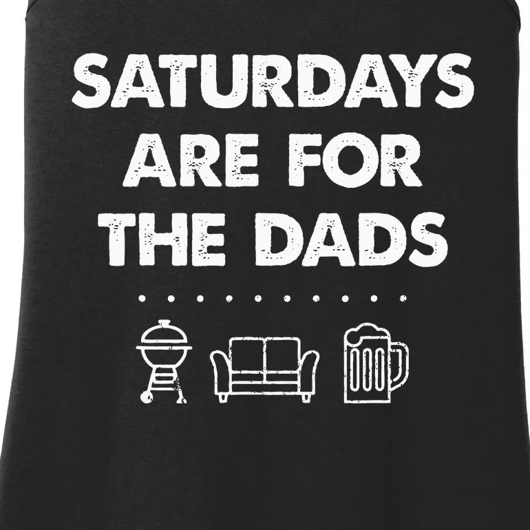 Saturdays Are For The Dads Fathers Day New Dad Gift Ladies Essential Tank