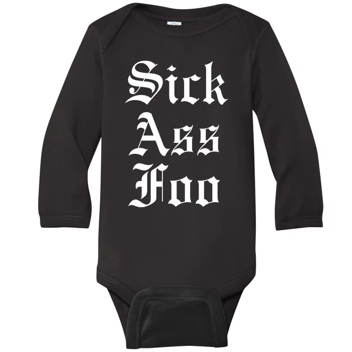 Sick Ass Foo Baby Long Sleeve Bodysuit