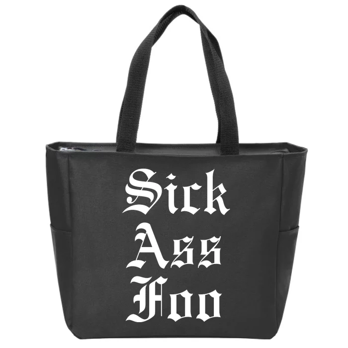 Sick Ass Foo Zip Tote Bag