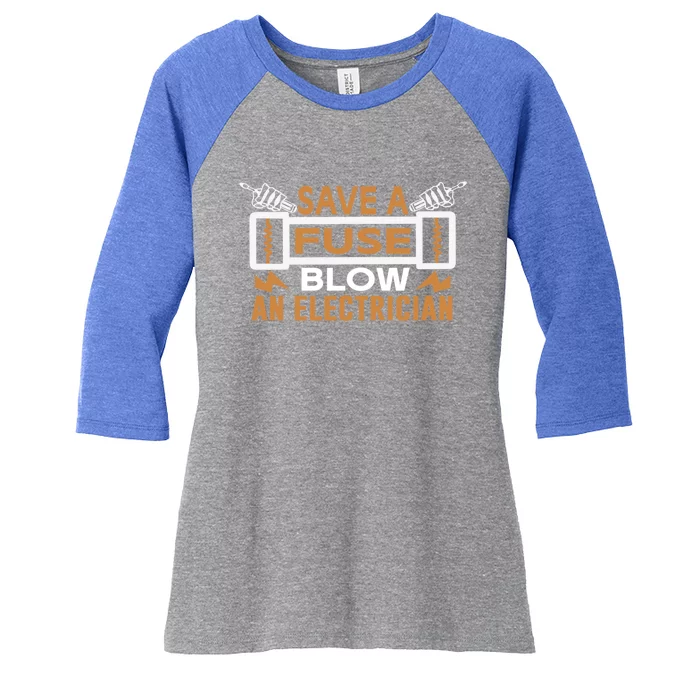 Save A Fuse Blow An Electrician Gift Women's Tri-Blend 3/4-Sleeve Raglan Shirt