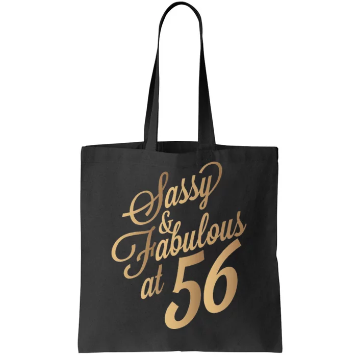 Sassy And Fabulous At 56 Year Old Women 56th Birthday Gifts Tote Bag